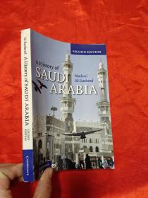 A History of Saudi Arabia      （小16开 ） 【详见图】