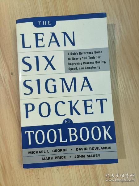 The Lean Six Sigma Pocket Toolbook：A Quick Reference Guide to 100 Tools for Improving Quality and Speed