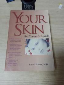 YOUR SKIN AN OWER'S GUIDE