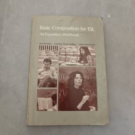 Basic Composition for ESL An Expository Workbook（基本构成——一本解释性的练习册）英文版