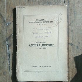 OKLAHOMA AGRICULTURAL  EXPERIMENT  STATION EIGHTEENTH  ANNUAL  REPORT1908－1909