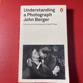 Understanding a Photograph理解一张照片John Berger约翰伯格口袋版摄影经典