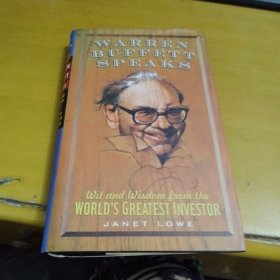 Warren Buffett Speaks: Wit and Wisdom from the Worlds Greatest Investor