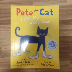 Pete the Cat I Love My White Shoes，