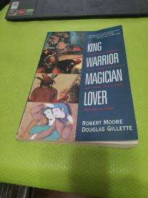 King, Warrior, Magician, Lover：Rediscovering the Archetypes of the Mature Masculine