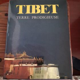 TIBET  TERRE PRODIGIEUSE 西藏—神奇的地方