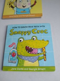 HOW TO BRUSH YOUR TEETH WITH Snappy Croc