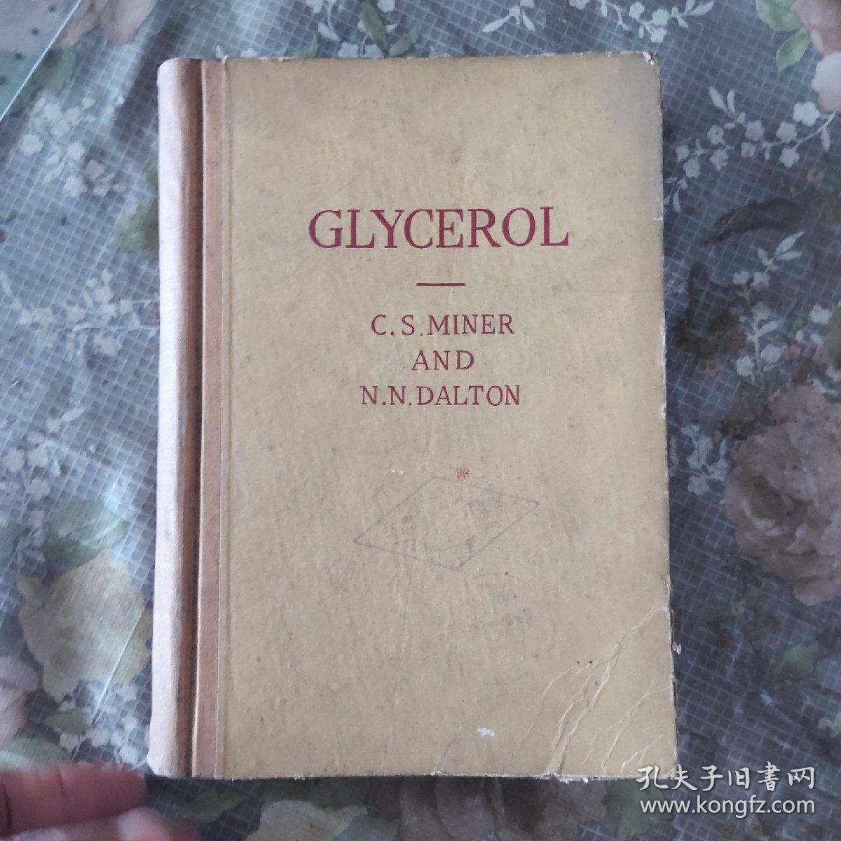 GLYCEROL
C.S.MINER
AND
N.N.DALTON