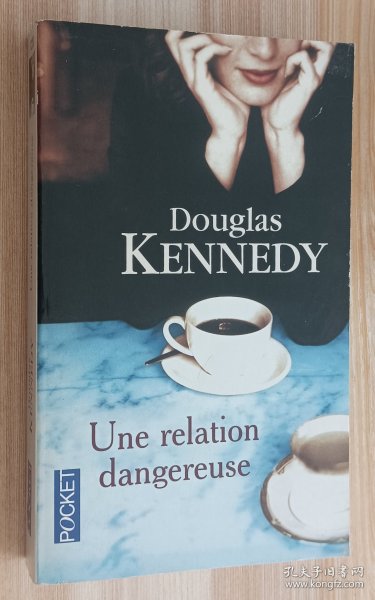 法文书 Une relation dangereuse de Douglas Kennedy (Auteur)