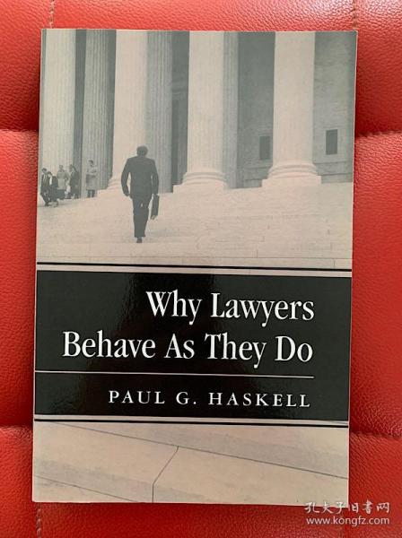 Why Lawyers Behave As They Do