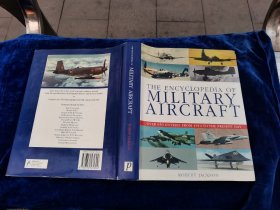 the encyclopedia of military aircraft（正版现货，内页无字迹划线）