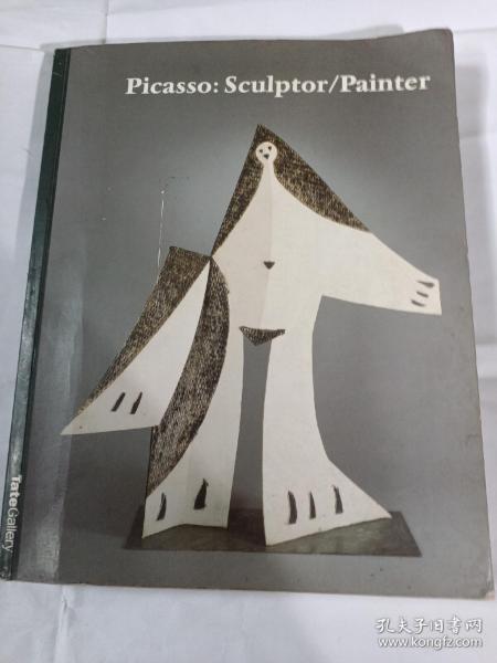 PICASSO; SCULPTOR/PAINTER--英文版，大16开8.5品，94年印