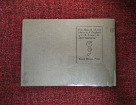 【私人出版社限量版】The Masque of the Edwards of England. by C. R. Ashbee & Edith Harward。爱德华兹的假面。知名私人出版社 Essex House Press 1902年出版。