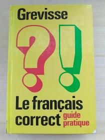 法文原版书 Le français correct : Guide pratique / de Maurice Grevisse