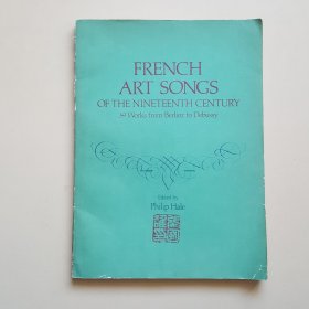 十九世纪法国艺术歌曲集(英文，1978年，8开，总182页) (从柏辽滋到德彪西共39部作品；；内而歌曲有；大海；忧郁之歌；叹息；航诲之歌；月光；梦后；田园恋歌；卡迪斯姑娘；桃金娘花；出发；四月；玫瑰花的婚礼；阿拉伯女主人的诀别；情人之死；从前的生活；田野；战俘；我相信你；人去楼空；五月的一天；海边的浅滩上；来吧！草地巳青绿；……)