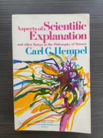 （国内现货，保存良好）Aspects of Scientific Explanation: And Other Essays in the Philosophy of Science Carl G. Hempel  科学哲学重要著作