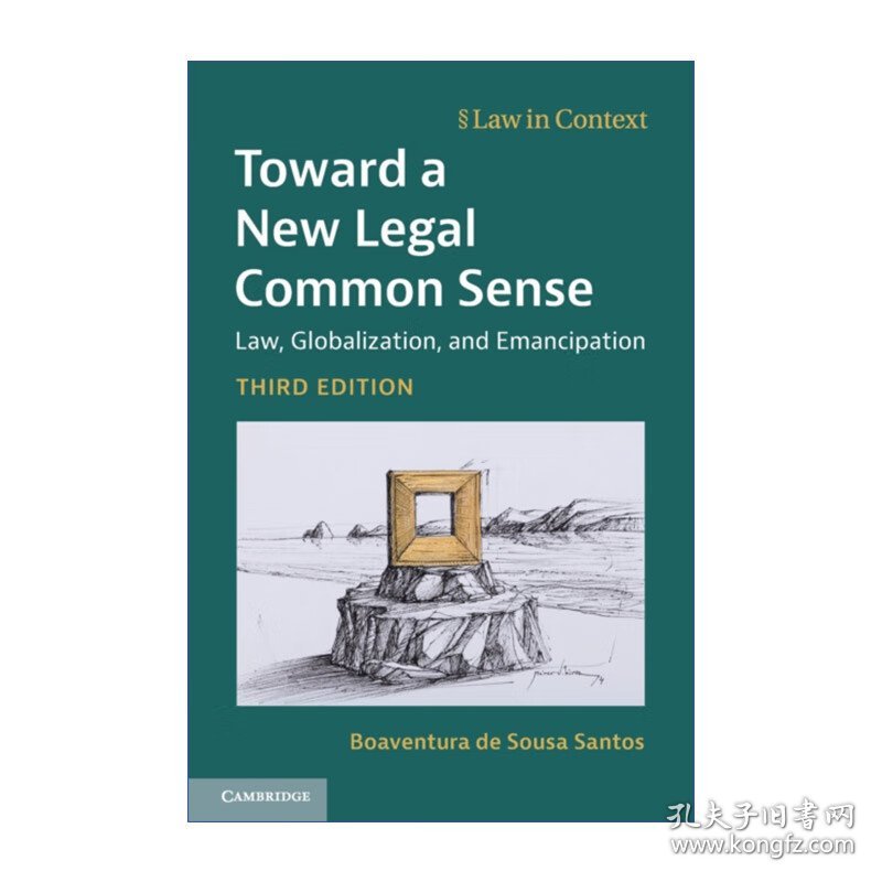 Toward a New Legal Common Sense 迈向新法律常识 法律、全球化和解放 博温托·迪·苏萨·桑托斯