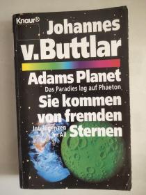 ADAMS PLANET:Sie kommen von fremden sternen  德文原版 <亚当星球-它们来自外星人>  插图本