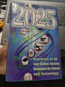 2025：Scenarios of US and Global society reshaped by science and technology 英文原版 精装16开+书衣 品相好