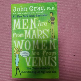 Men Are from Mars, Women Are from Venus：The Classic Guide to Understanding the Opposite Sex