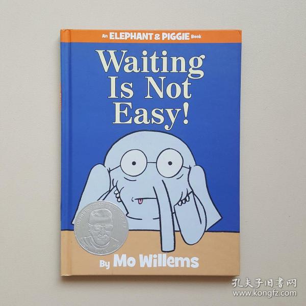 An Elephant and Piggie Book: Waiting Is Not Easy!