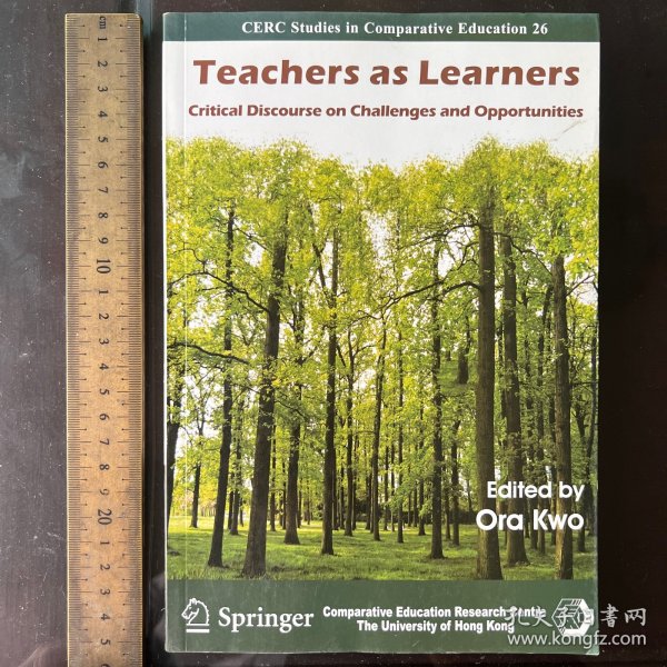 teachers as learners critical discourse on challenges and opportunities 英文原版