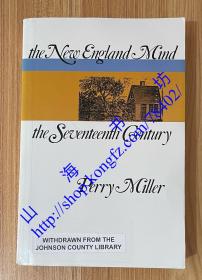 The New England Mind: The Seventeenth Century