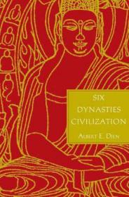 six dynasties civilization 六朝文明 albert dien