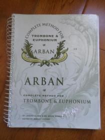 ARBAN complete method for trombone&euphonium，阿尔班 长号和上低音号完全演奏技巧