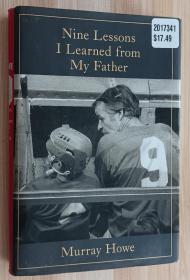 英文书 Nine Lessons I Learned from My Father Hardcover  by Murray Howe (Author)