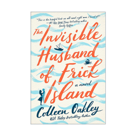 英文原版 The Invisible Husband of Frick Island 弗里克岛上的隐形丈夫 女性小说 Colleen Oakley 英文版 进口英语原版书籍