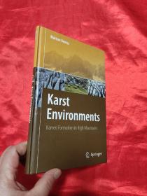 Karst Environments: Karren Formation in   （小16开，硬精装 ） 【详见图】