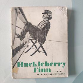 Huckleberry Fin: text, sources, and criticism  哈克贝里芬：文本、来源和批评