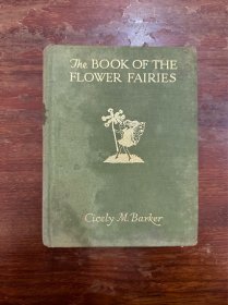 Cicely Mary Barker ：The Book of the Flower Fairies（布面精装，玛丽·巴克插图1927年初版，装订有脱胶）