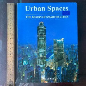 Urban Spaces  the design of smarter cities 英文原版精装