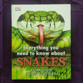 【进口英文原版】Everything You Need to Know About Snakes 关于蛇类百科全书 ！DK书籍系列动物图书 爬行生物介绍 适合6-9-12岁儿童及三四五六年级小学生课外阅读科普科学大百科