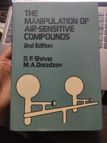 The Manipulation of Air-Sensitive Compounds, 2nd Edition 布面精装16开+书衣 上海现货 品好未阅，自然旧，平台超最优价格