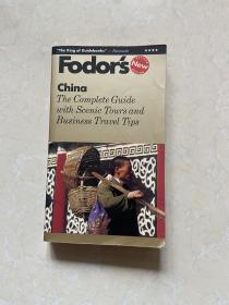 Fordor's China：The Complete Guide with Scenic Tours and Business Travel Tips（中国风景旅游与商务旅行指南）