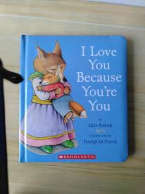 I Love You Because You're You   Board Book (纸板书)(LMEB20514)