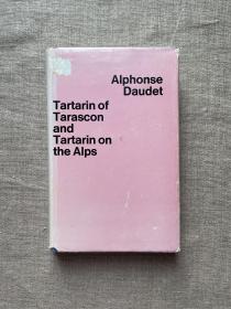 Tartarin of Tarascon and Tartarin on the Alps 达拉斯贡城的达达兰 & 阿尔卑斯山上的达达兰 都德【老版人人文库。英文版，精装】