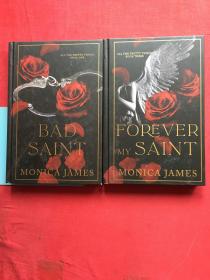 Bad Saint，Forever my Saint。  Monica James（1.3）两册