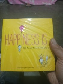 HAPPNESS IS 500things to be happy about