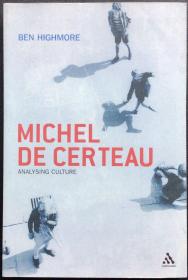 Ben Highmore《Michel de Certeau: Analysing Culture》