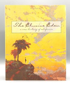 The Elusive Eden: A New History of California by Richard B Rice（美国史）英文原版书