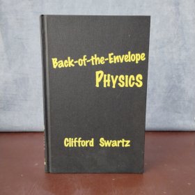 Back-Of-The-Envelope Physics 【英文原版，布面精装】
