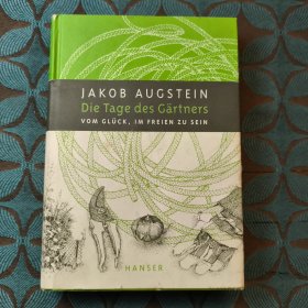 JAKOB AUGSTEIN Die Tage des Gärtners 雅各布·奥斯坦《园丁的日子》