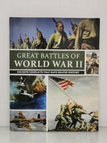 《图说二战经典战役史》     Great Battles Of War II：Decisive Conflicts That Have Shaped History （二战史）英文原版书