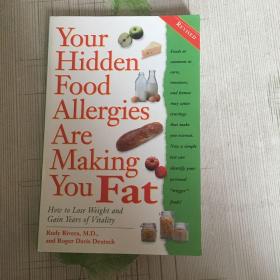 Your Hidden Food Allergies Are Making You Fat, Revised How to Lose Weightand Gain Years of Vitality