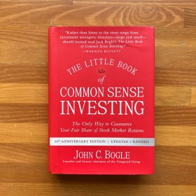 The Little Book of Common Sense Investing: The Only Way to Guarantee Your Fair Share of Stock Market Returns ·投资经典
