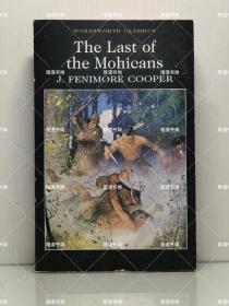 詹姆斯·费尼莫尔·库柏 《最后的莫西干人》 Last of the Mohicans by James Fenimore Cooper（美国文学经典）英文原版书